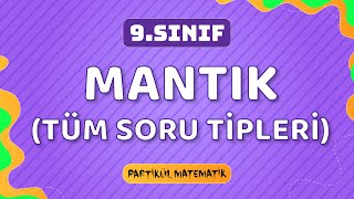 Mantık Soru Çözümü - Genel Tekrar | 9.Sınıf Matematik - TYT Matematik