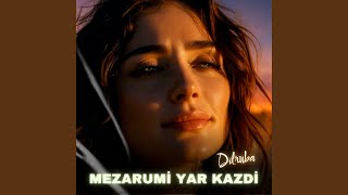 Mezarumi Yar Kazdi