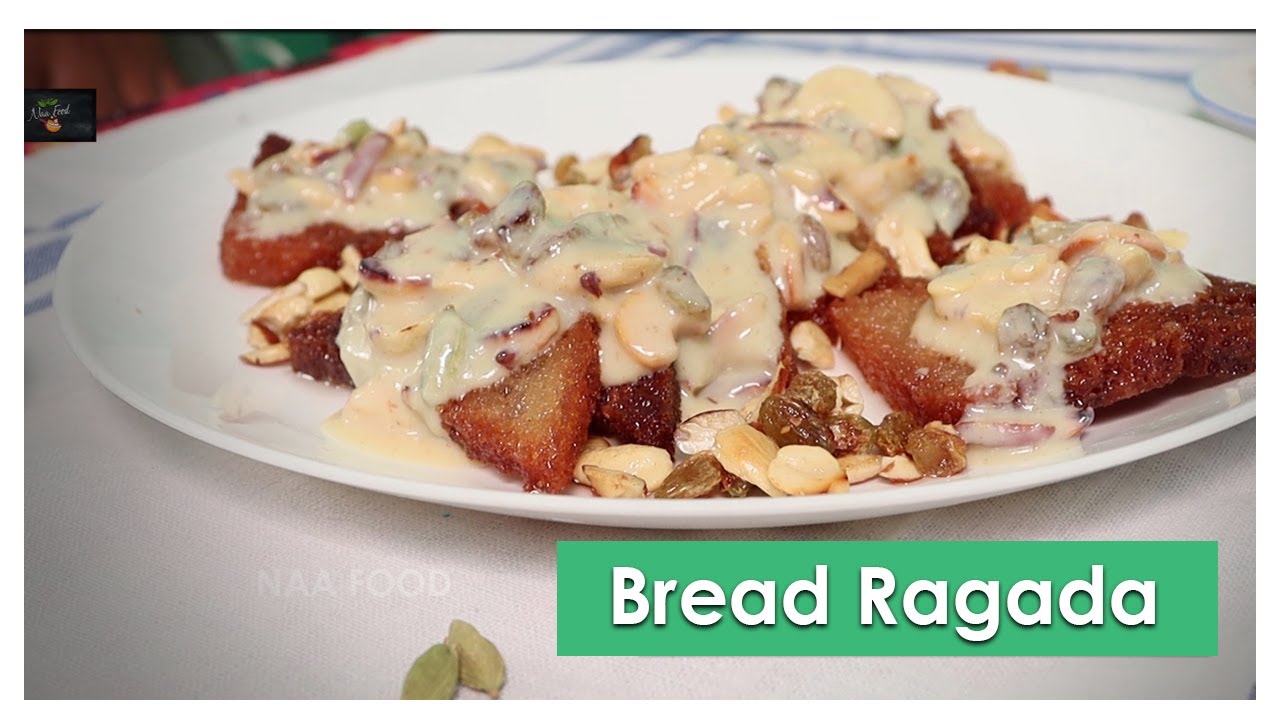Dry fruit bread ragada || డ్రై ఫ్రూట్ బ్రెడ్ రగడ|| Naa Food || #4 - YouTube