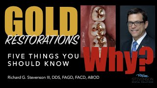 Cast Gold Restorations - 5 Things You Should Know About Cast Gold Restorations