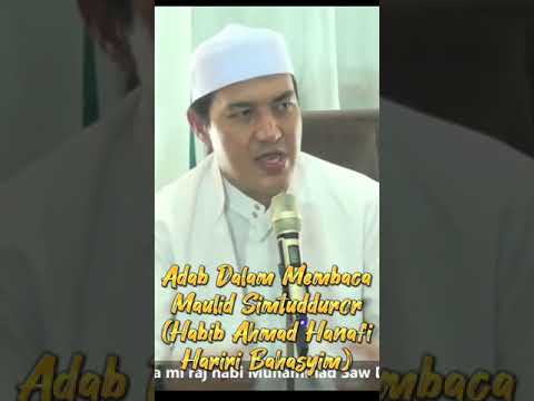 Manners in Reading the Maulid Simtudduror (Habib Ahmad Hanafi Hariri Bahasyim) #BerkatAbahGuruSek...