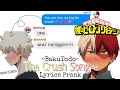 BNHA / MHA - Lyrics Prank? | The Crush Song~ | BakuTodo (800+SUBS!!!) [Itz Liaahh]