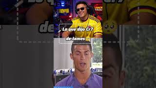 LO QUE ALGUNA VEZ CRISTIANO HABLÓ DE JAMES 🇵🇹🤝🇨🇴 #jamesrodriguez #cristianoronaldo #futbol #cracks
