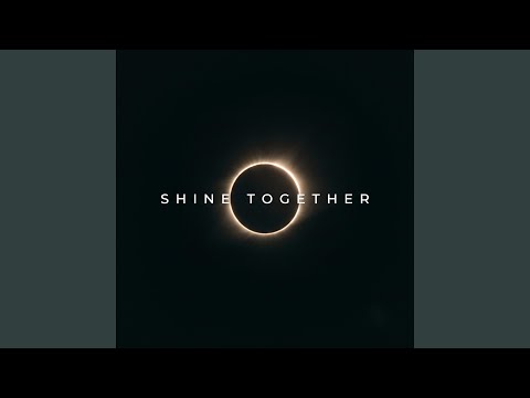 Shine Together