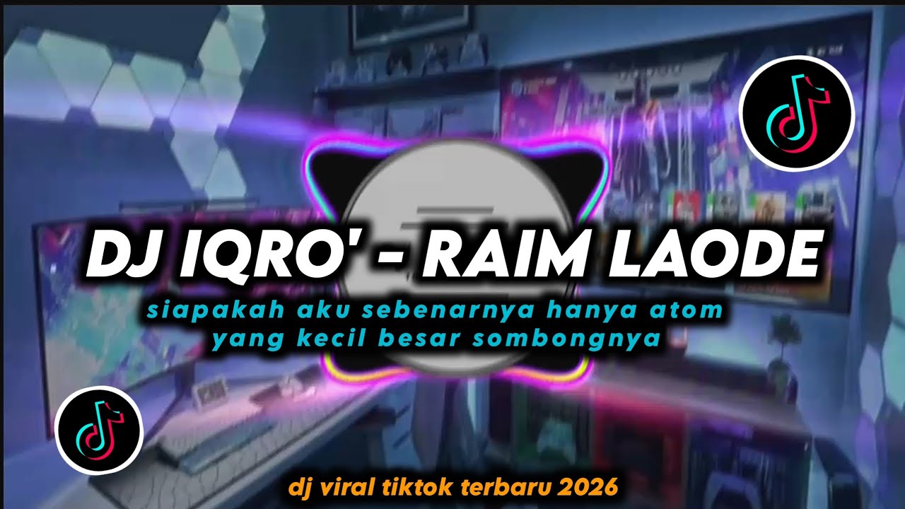 DJ Iqro - Raim Laode Siapakah Aku Sebenarnya Hanya Atom Yang Kecil Besar Sombongnya Remix Viral 2026