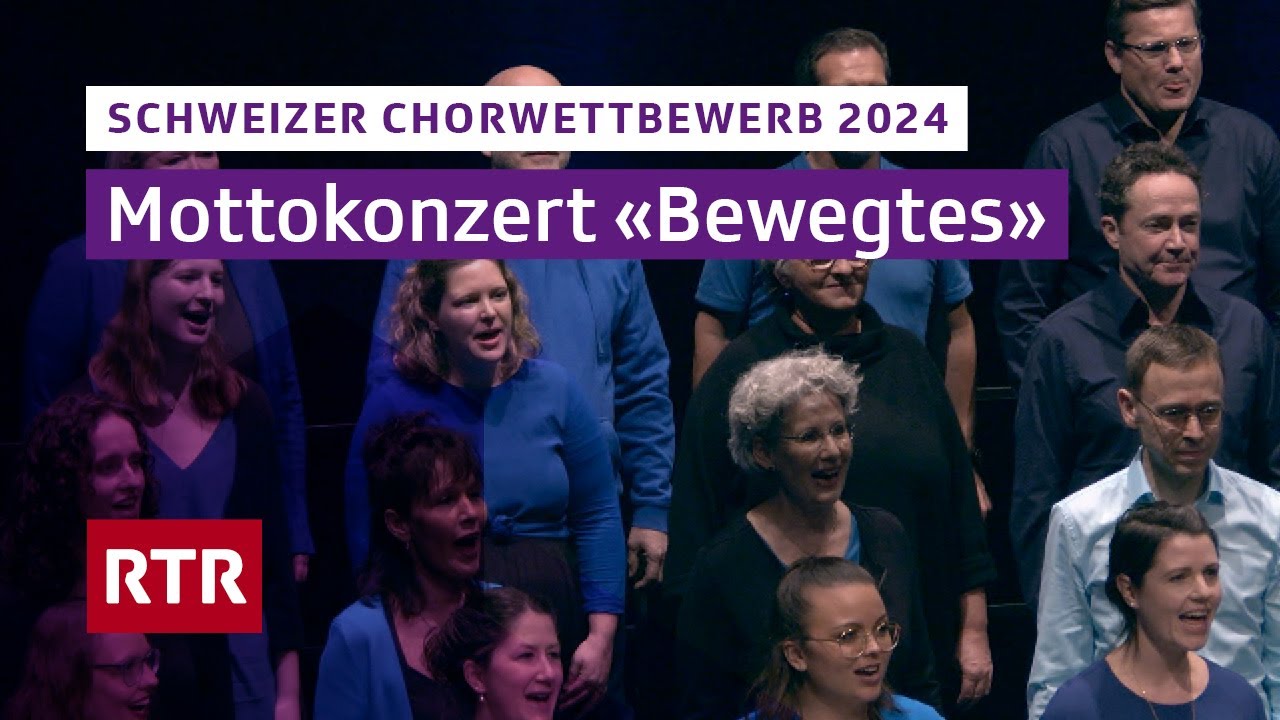 Schweizer Chorwettbewerb 2024 Chur I Mottokonzert “Bewegtes” I Theater Chur I RTR Musica