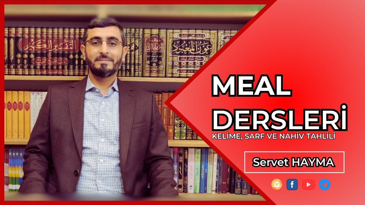 MEAL DERSİ | KELİME, SARF VE NAHİV TAHLİLİ 1. DERS | Yûnus Sûresi 1. Ders (1-4. Ayetler)