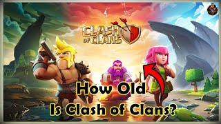 How Old is Clash of Clans? | Clash of Clans Evolution | @ClashWithAG52