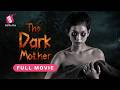 The Dark Mother | ម៉ែក្រឡាភ្លើង [ Feature Film - Horror ]