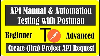 API Testing 06  Create Jira Project API Request