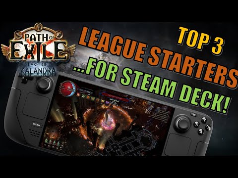 [PoE 3.19] Top 3 League Starters for Steam Deck in Lake of Kalandra