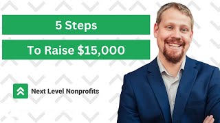 5 Steps to Raise Your First $15,000