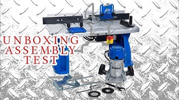 Kobalt Router and Table! UNBOXING ASSEMBLY AND TEST! K11RTA-03