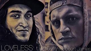 Watch Upchurch Loveless feat Robert James video