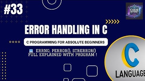 C Tutorial #33 | Error Handling in C | errno, perror(), strerror() Full Explained| for Beginners