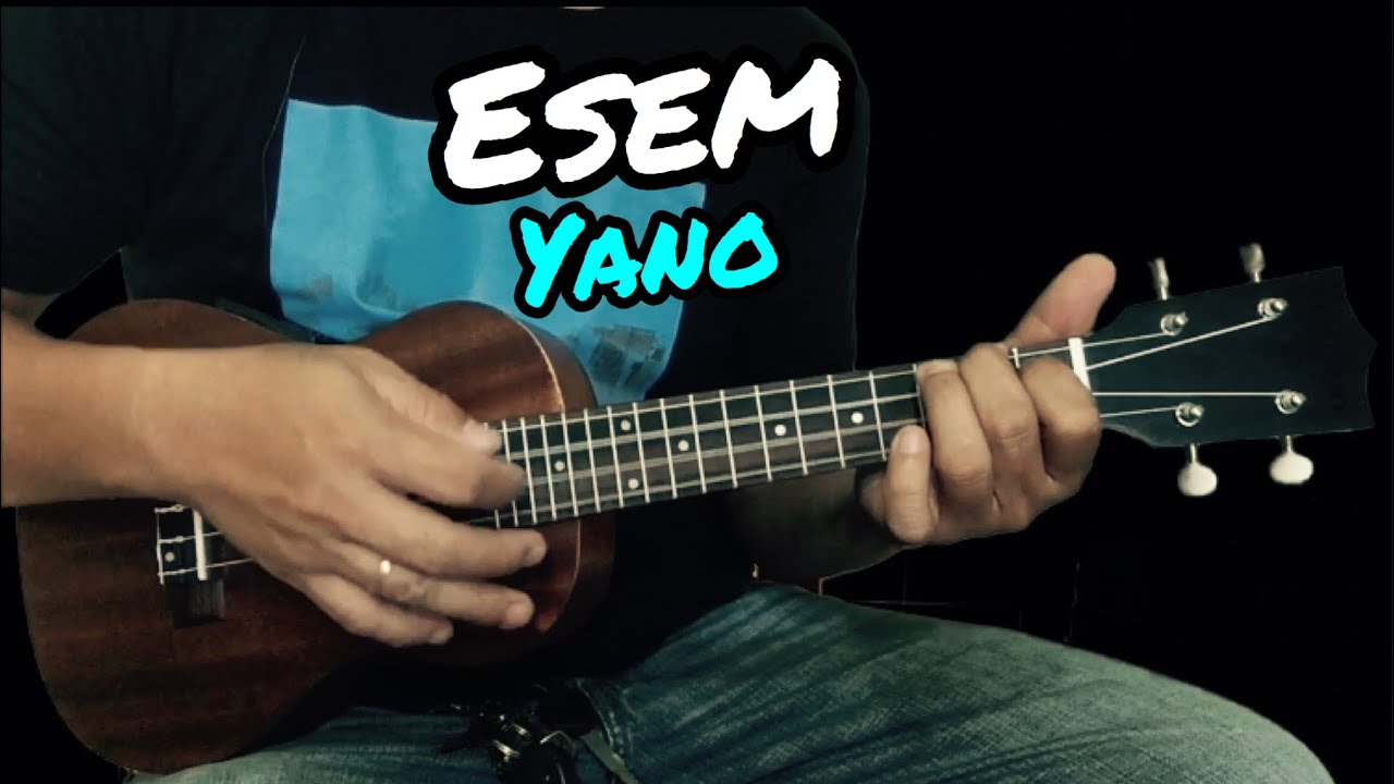 Esem Yano Ukulele Tutorial With Lyrics and Chords YouTube