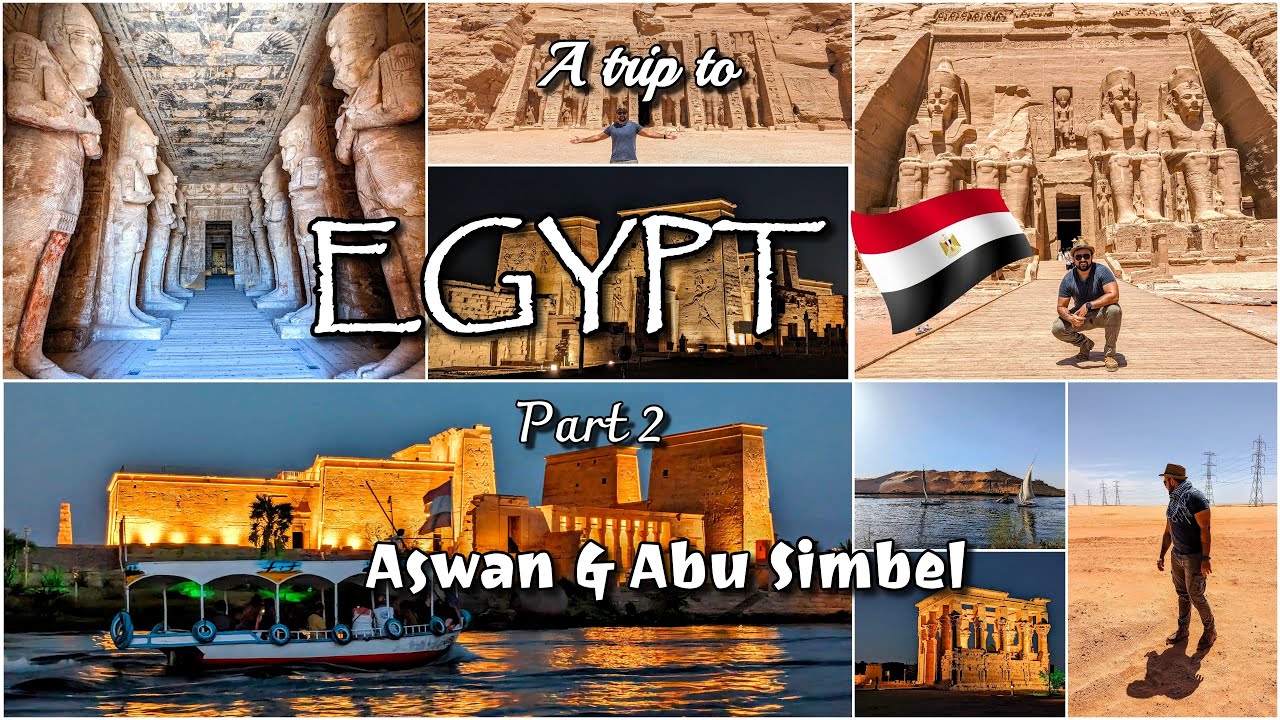 Vlog EGYPT - Part 2/6: Abu Simbel Temples, Aswan, Philae temple