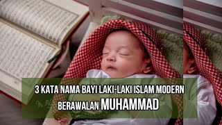 A SERIES OF NAMES FOR Pious Baby Boys Beginning With MUHAMMAD