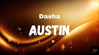 Dasha - Austin (Lyrics)