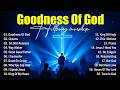 Worship Music 2026 Goodness Of God Nonstop Hillsong Music Playlist Top Christian Worship Songs mp3