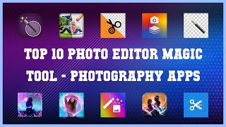 Top 10 Photo Editor Magic Tool Android Apps screenshot 3