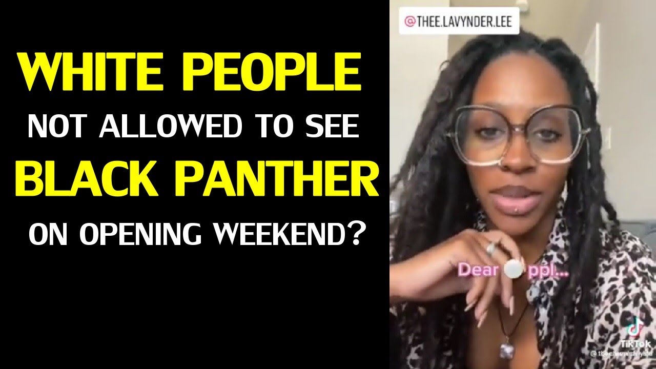 White people not welcome to see Marvel's BLACK PANTHER, says Influencer |  MEitM Clip - YouTube