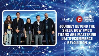 JOURNEY BEYOND THE SHELF: HOW FMCG TITANS ARE MASTERING UAE’S