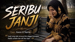 Download lagu SERIBU JANJI _ LAGU SASAK VERSI SEDIH || REQUES SEMETON SASAK