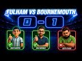 Fulham vs Bournemouth | ¿Las Cerezas siguen invictas o Fulham corta la racha? | Premier League