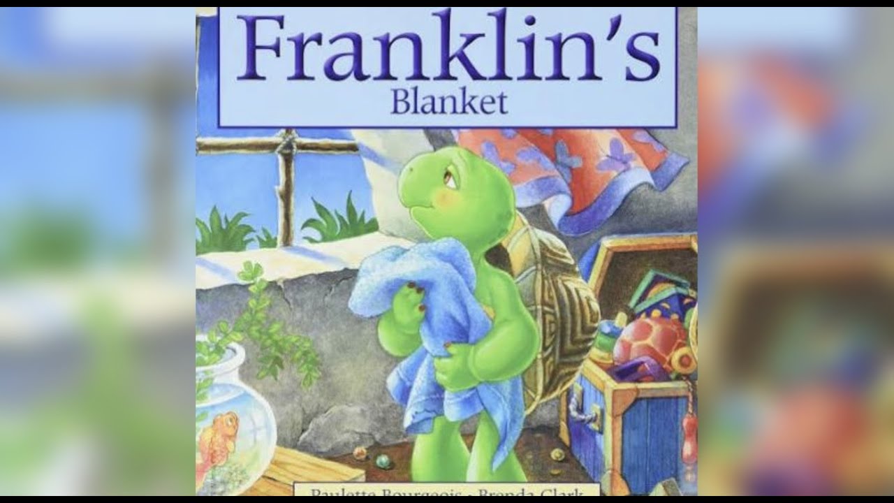 Franklin's Blanket by Paulette Bourgeois (Kids Books Read aloud) YouTube