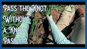 The "Double Fix" Knot Pass Technique on Rappel (Abseil)