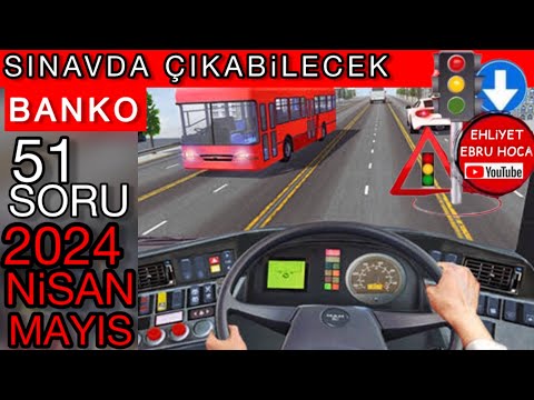 BU BİLGİLERİ ALIN/ 2024 NİSAN MAYIS EHLİYET SINAV SORULARI/ EHLİYET SINAV SORULARI 2024