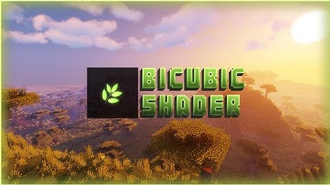BICUBIC SHADER ULTRA - MINECRAFT PE | NEW VERSION 2.5