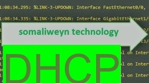 DHCP sida loo sameeyo iyo static route ka baro halkaan