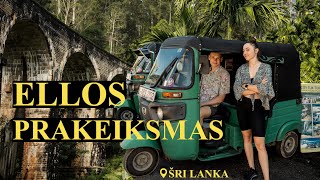 ELLOS PRAKEIKSMAS ir nesibaigiančios KELIONĖS TUK TUK’AIS I ŠRI LANKA