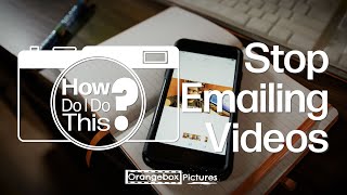 STOP Emailing and Texting Your Video Content! | Episode 104: Using Cloud Apps to Transfer Video screenshot 3