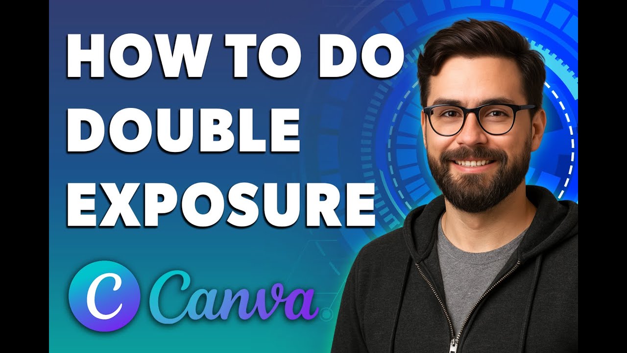 How To Do Double Exposure In Canva [2026 Guide] - YouTube