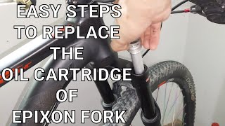 How to replace oil cartridge of epixon fork without removing the stanchions? FORK LOCKOUT PROBLEM