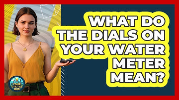What Do The Dials On Your Water Meter Mean? - Your Utilities Hub