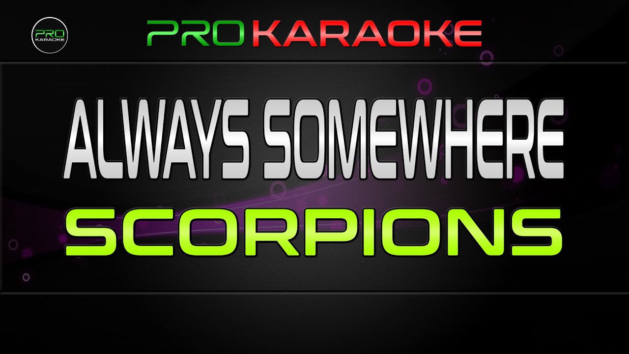 Scorpions - Always Somewhere | Pro Karaoke