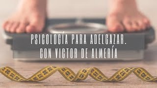 RAFAEL SANTANDREU: Psicología para adelgazar. Con Víctor de Almería.