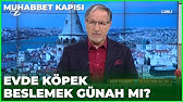 Evde Kopek Beslemek Gunah Midir Cuma Sohbetleri 22 Subat 2019 Youtube