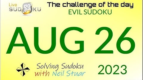 Live Sudoku EVIL Aug 26, 2023