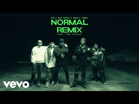 Feid x Jhay Cortez x Wisin x Yandel x Sech - Normal Remix (Official Video)