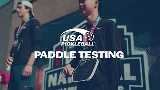 Importance of Paddle Testing┃USA Pickleball