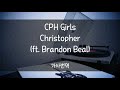 CPH Girls - Christopher(ft. Brandon Beal)(가사번역)