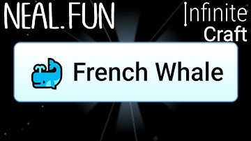How to Make French Whale in Infinite Craft | Get French Whale in Infinite Craft