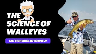 The Behavior and Science of Walleyes (MN Fisheries Interview)