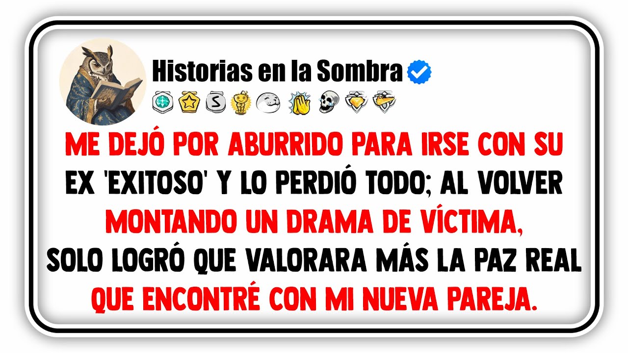 Me dejó por aburrido para irse con su ex 'exitoso' y lo perdió todo; al volver montando un drama...