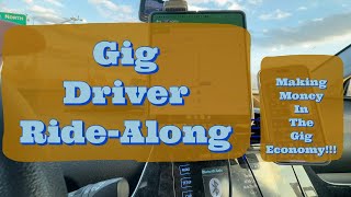 Gig Driver Ride-Along | Making Money In the Gig Economy